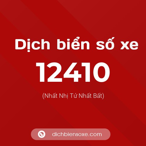 Ý nghĩa biển số xe 12410 là gì?