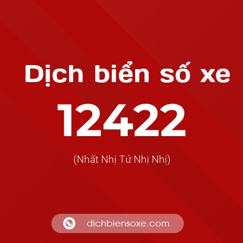 Ý nghĩa biển số xe 12422 là gì?