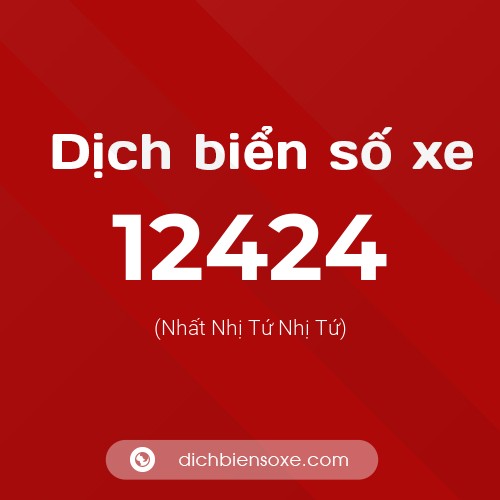 Ý nghĩa biển số xe 12424 là gì?