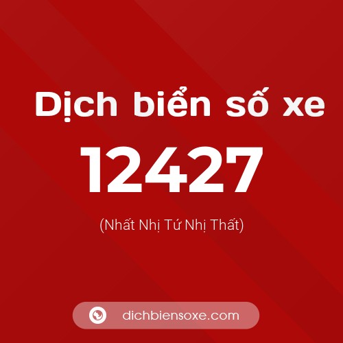 Ý nghĩa biển số xe 12427 là gì?