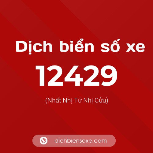 Ý nghĩa biển số xe 12429 là gì?