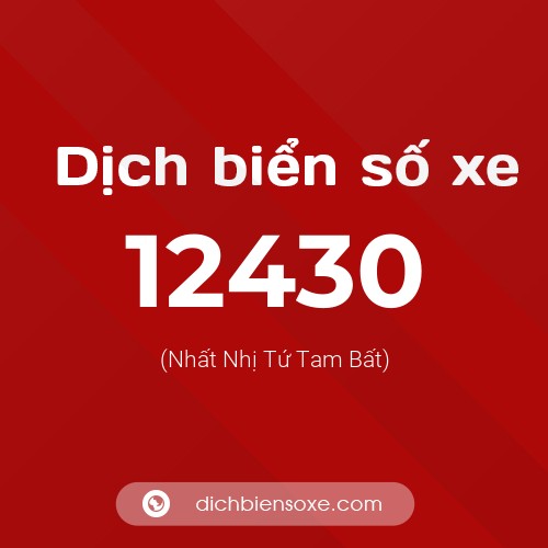 Ý nghĩa biển số xe 12430 là gì?