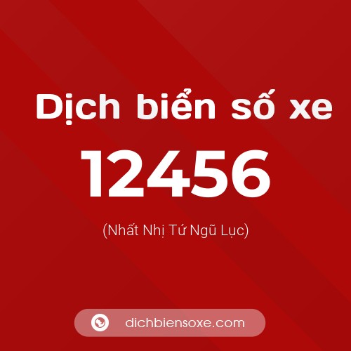 Ý nghĩa biển số xe 12456 là gì?