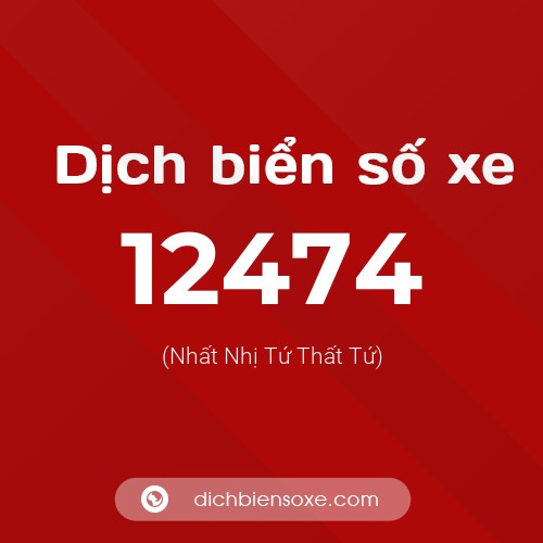 Ý nghĩa biển số xe 12474 là gì?