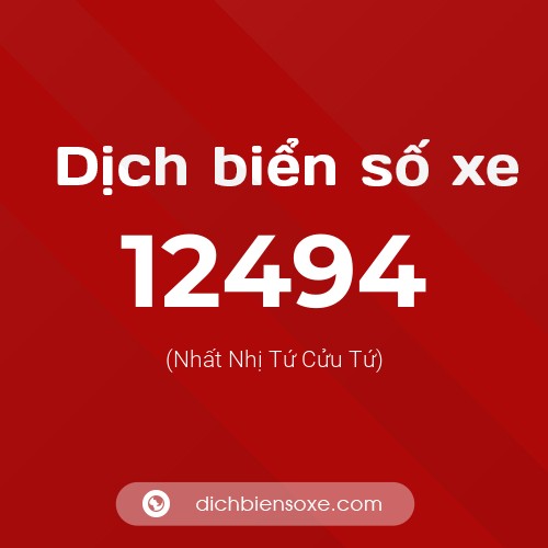 Ý nghĩa biển số xe 12494 là gì?