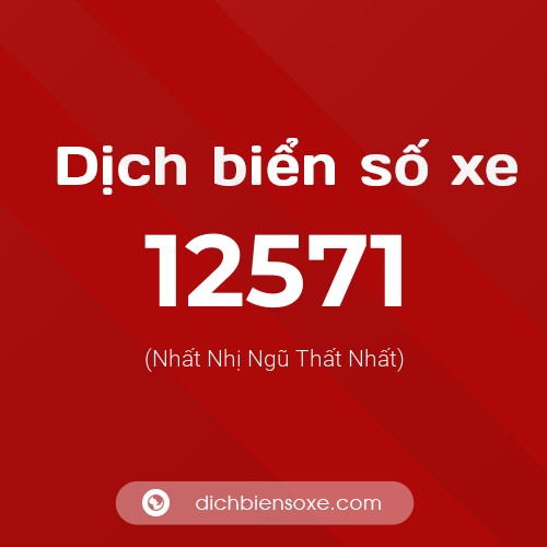Ý nghĩa biển số xe 12571 là gì?