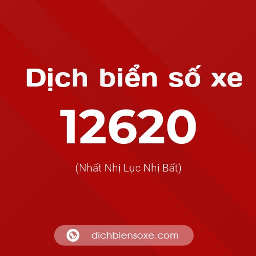 Ý nghĩa biển số xe 12620 là gì?