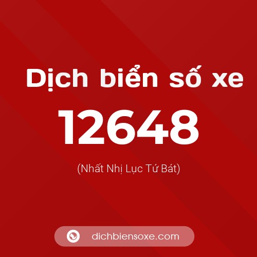 Ý nghĩa biển số xe 12648 là gì?