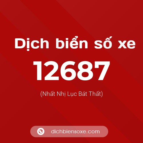 Ý nghĩa biển số xe 12687 là gì?