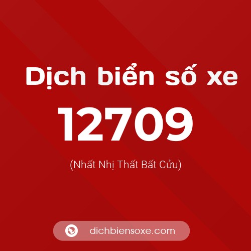 Ý nghĩa biển số xe 12709 là gì?