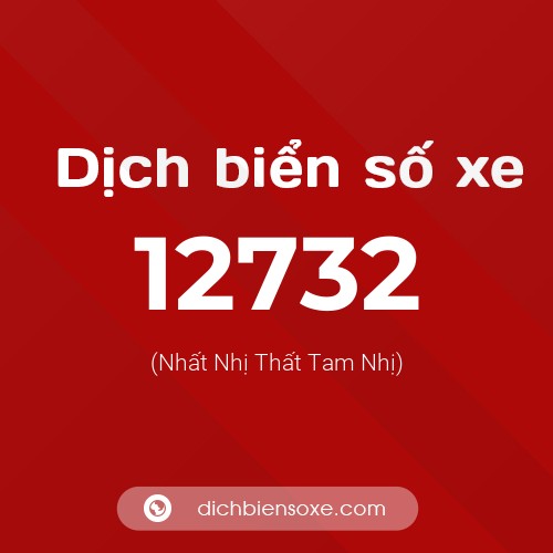 Ý nghĩa biển số xe 12732 là gì?
