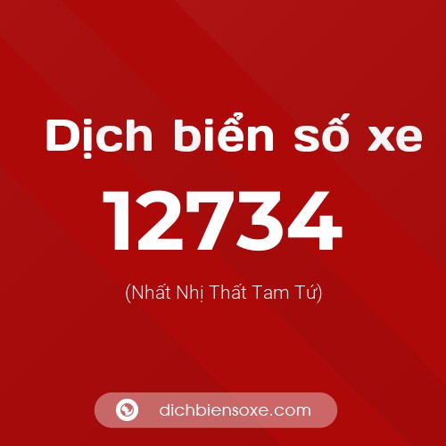 Ý nghĩa biển số xe 12734 là gì?