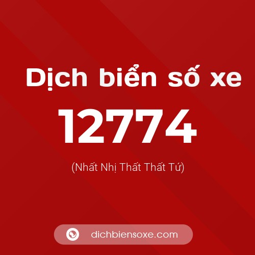 Ý nghĩa biển số xe 12774 là gì?