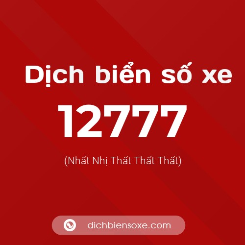 Ý nghĩa biển số xe 12777 là gì?