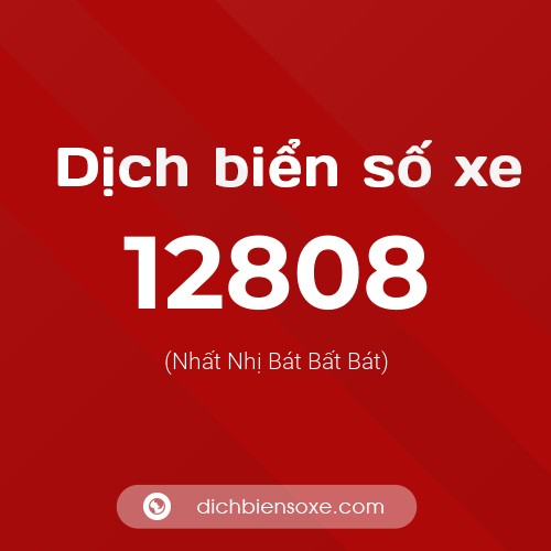 Ý nghĩa biển số xe 12808 là gì?