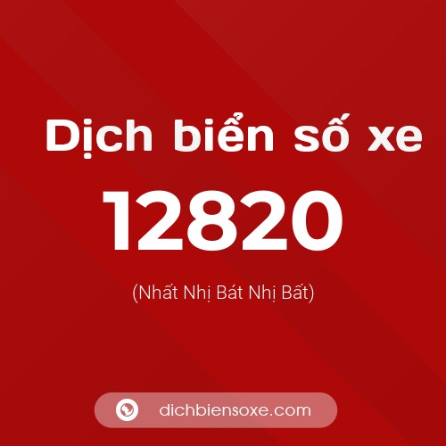 Ý nghĩa biển số xe 12820 là gì?