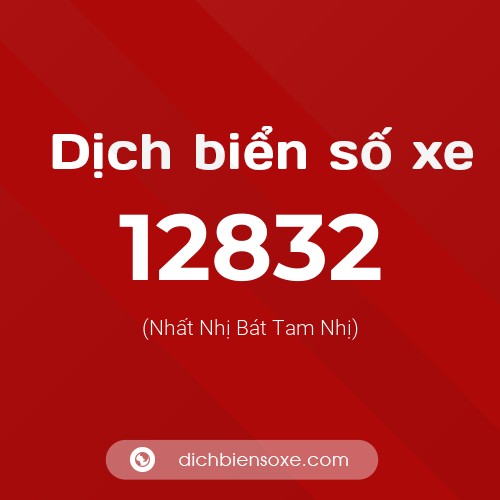 Ý nghĩa biển số xe 12832 là gì?