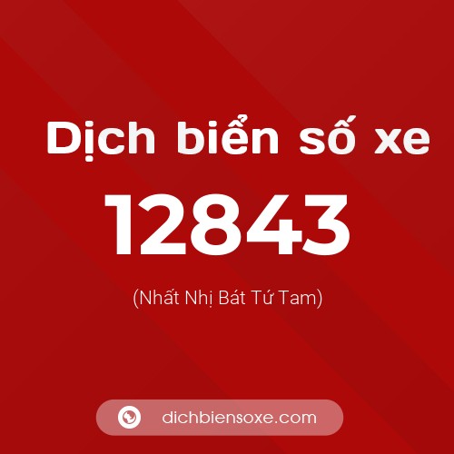 Ý nghĩa biển số xe 12843 là gì?