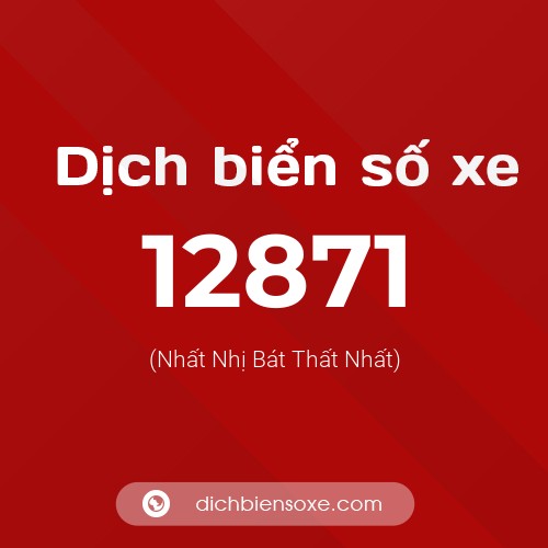 Ý nghĩa biển số xe 12871 là gì?
