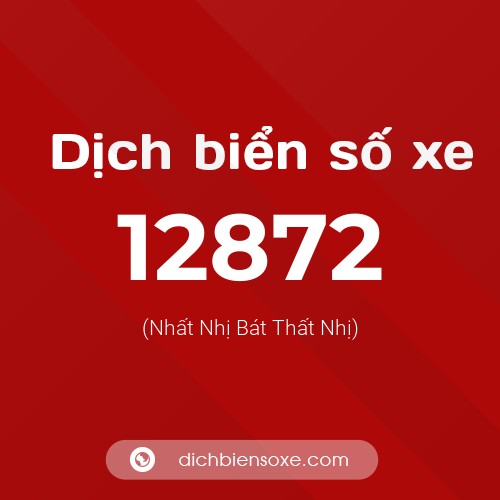 Ý nghĩa biển số xe 12872 là gì?