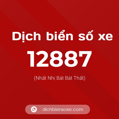 Ý nghĩa biển số xe 12887 là gì?
