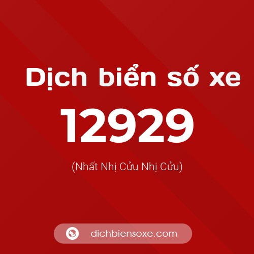Ý nghĩa biển số xe 12929 là gì?