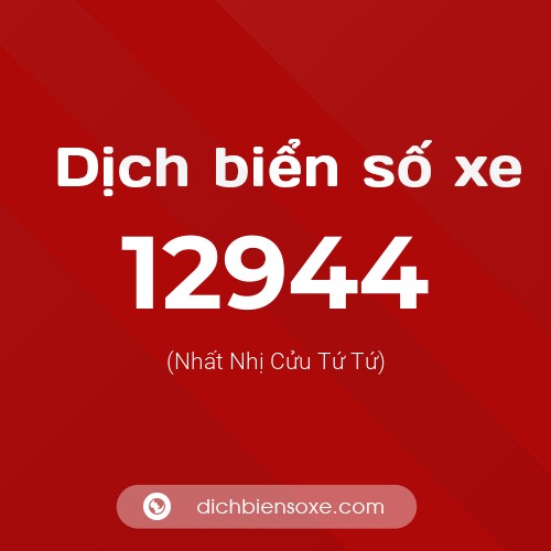 Ý nghĩa biển số xe 12944 là gì?