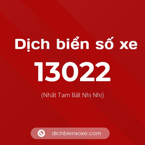 Ý nghĩa biển số xe 13022 là gì?
