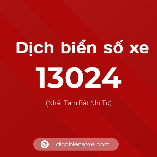 Ý nghĩa biển số xe 13024 là gì?