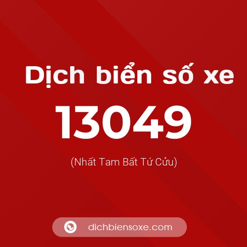 Ý nghĩa biển số xe 13049 là gì?