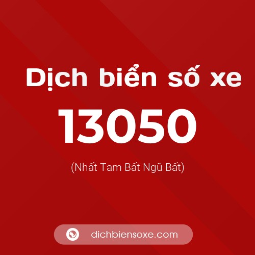 Ý nghĩa biển số xe 13050 là gì?