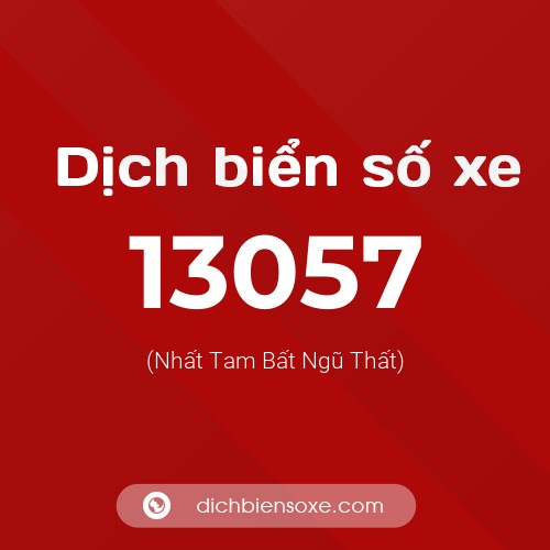 Ý nghĩa biển số xe 13057 là gì?