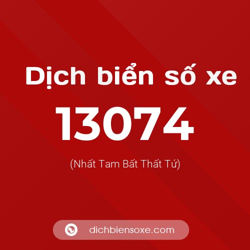 Ý nghĩa biển số xe 13074 là gì?