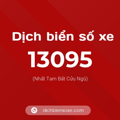 Ý nghĩa biển số xe 13095 là gì?