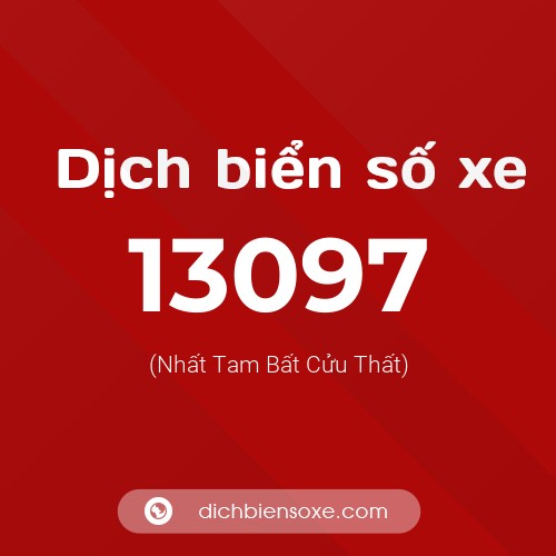 Ý nghĩa biển số xe 13097 là gì?
