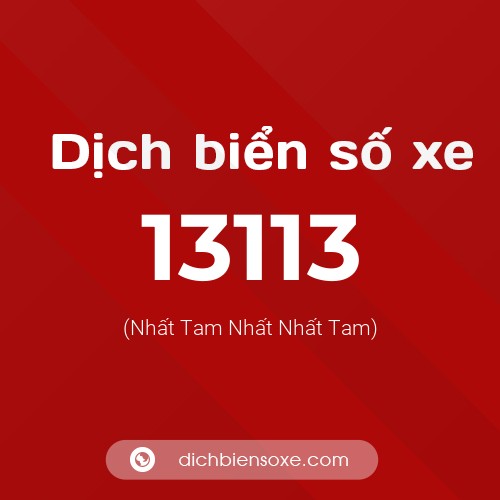 Ý nghĩa biển số xe 13113 là gì?