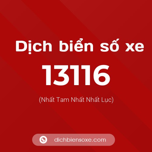 Ý nghĩa biển số xe 13116 là gì?