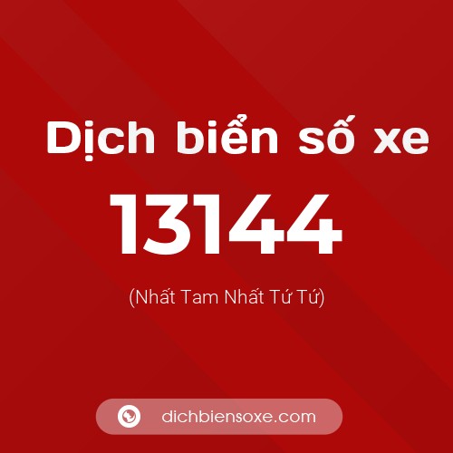 Ý nghĩa biển số xe 13144 là gì?