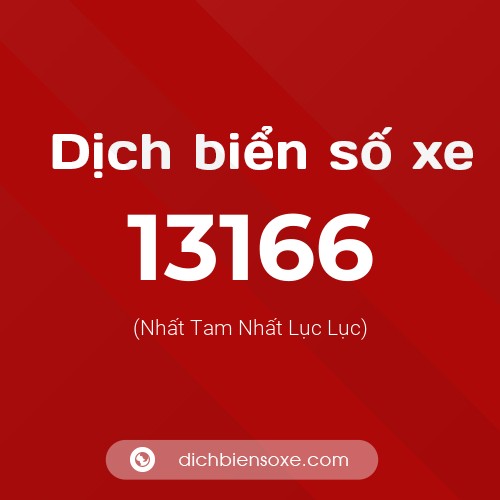 Ý nghĩa biển số xe 13166 là gì?