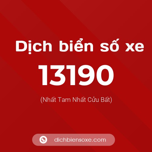 Ý nghĩa biển số xe 13190 là gì?