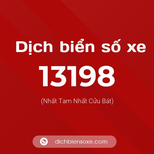 Ý nghĩa biển số xe 13198 là gì?