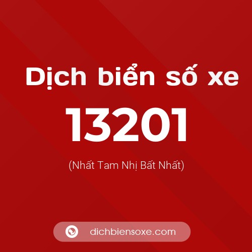 Ý nghĩa biển số xe 13201 là gì?