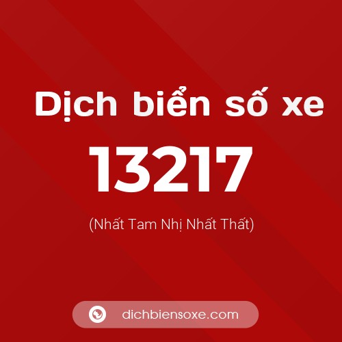 Ý nghĩa biển số xe 13217 là gì?