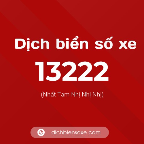 Ý nghĩa biển số xe 13222 là gì?