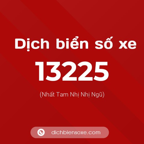 Ý nghĩa biển số xe 13225 là gì?