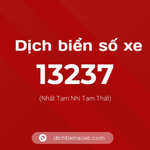 Ý nghĩa biển số xe 13237 là gì?