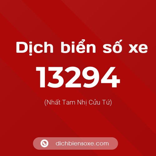 Ý nghĩa biển số xe 13294 là gì?