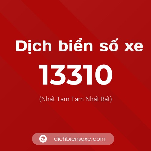 Ý nghĩa biển số xe 13310 là gì?