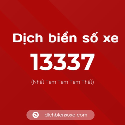 Ý nghĩa biển số xe 13337 là gì?