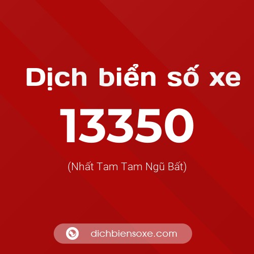 Ý nghĩa biển số xe 13350 là gì?